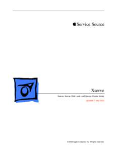  Service Source  Xserve Xserve, Xserve (Slot Load), and Xserve (Cluster Node) Updated: 7 May 2003