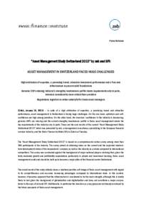 Press Release  “Asset Management Study Switzerland 2015” by zeb and SFI: ASSET MANAGEMENT IN SWITZERLAND FACES HUGE CHALLENGES High attribution of expertise, a promising brand, attractive investment performance and a