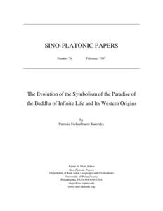 SINO-PLATONIC PAPERS Number 76 February, 1997  The Evolution of the Symbolism of the Paradise of