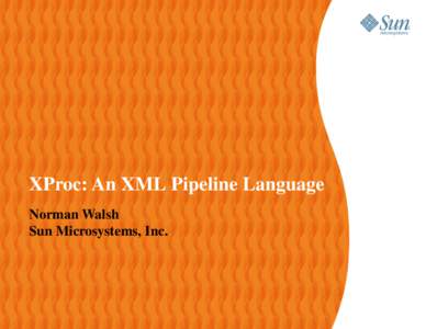 XML pipeline / XML / XInclude / Java API for XML Processing / XPL / XSLT / XML transformation language / Computing / Markup languages / XProc