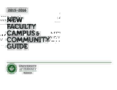 2015 –2016  NEW FACULTY CAMPUS & COMMUNITY