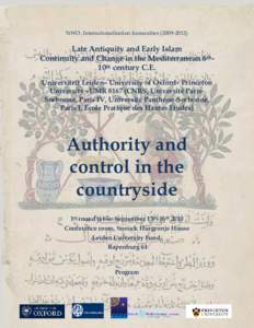 NWO, Internationalisation humanitiesLate Antiquity and Early Islam Continuity and Change in the Mediterranean 6th10th century C.E. Universiteit Leiden– University of Oxford– Princeton University –UMR 
