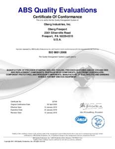 ABS Quality Evaluations Certificate Of Conformance This is to certify that the Quality Management System of: Oberg Industries, Inc.