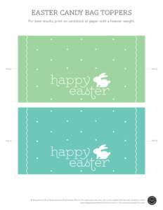 Easter Candy Bag Toppers For best results, print on cardstock or paper with a heavier weight. FOLD  FOLD