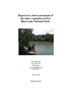 Report on a short assessment of the shore vegetation of Five Blues Lake National Park. Jan Meerman P.O. Box 208