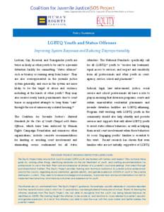 Policy Guidance  LGBTQ Youth and Status Offenses Improving System Responses and Reducing Disproportionality Lesbian, Gay, Bisexual, and Transgender youth are