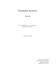 Population Genetics Tutorial Peter Pfaffelhuber, Pleuni Pennings, and Joachim Hermisson