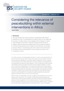 ISS paper 281 | FEBRUARYConsidering the relevance of peacebuilding within external interventions in Africa Lauren Hutton