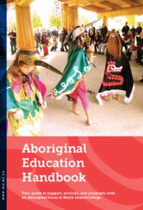 WWW.NIC.BC.CA  Aboriginal Education Handbook Your guide to support, services, and programs with