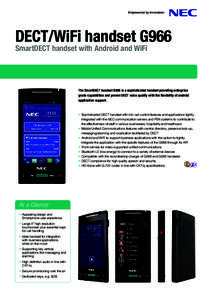 DECT/WiFi handset G966 SmartDECT handset with Android and WiFi The SmartDECT handset G966 is a sophisticated handset providing enterprise grade capabilities and proven DECT voice quality with the ﬂexibility of android 