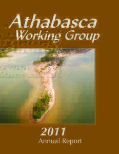 2011  Annual Report Athabasca Working Group