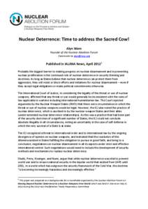 Nuclear Deterrence: Time to address the Sacred Cow! Alyn Ware Founder of the Nuclear Abolition Forum Comments to   Published in IALANA News, April 20121