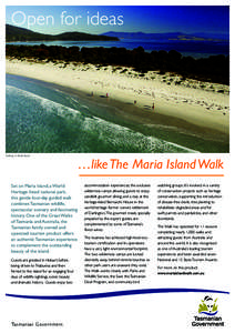 Open for ideas  Walking on Reidle Beach Set on Maria Island, a World Heritage listed national park,
