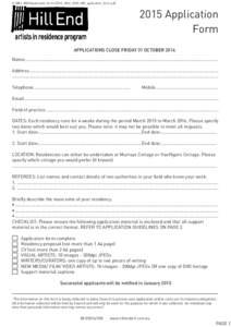 G:\HILL END\Application forms\2014_HILL_END_AIR_application_form.pdf[removed]Application Form APPLICATIONS CLOSE FRIDAY 31 OCTOBER 2014 Name..................................................................................