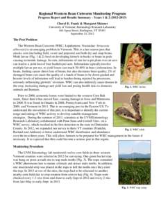Regional Western Bean Cutworm Monitoring Program Progress Report and Results Summary – Years 1 &[removed]Cheryl E. Frank & Margaret Skinner University of Vermont, Entomology Research Laboratory 661 Spear Street, 