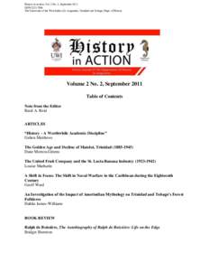 History in Action, Vol. 2 No. 2, September 2011 ISSN:The University of the West Indies (St. Augustine, Trinidad and Tobago) Dept. of History Volume 2 No. 2, September 2011 Table of Contents