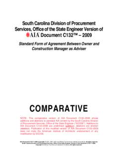 South Carolina Division of Procurement Services, Office of the State Engineer Version of Document C132™ – 2009 Standard Form of Agreement Between Owner and Construction Manager as Adviser