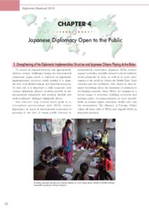 Diplomatic BluebookCHAPTER 4 Japanese Diplomacy Open to the Public  1.Strengthening of the Diplomatic Implementation Structure and Japanese Citizens Playing Active Roles