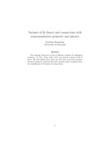 Variants of K-theory and connections with noncommutative geometry and physics Jonathan Rosenberg University of Maryland  Abstract