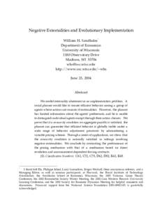 Negative Externalities and Evolutionary Implementation William H. Sandholm* Department of Economics University of Wisconsin 1180 Observatory Drive Madison, WI 53706