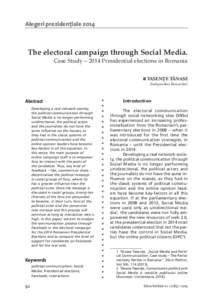 Alegeri preziden†ialeThe electoral campaign through Social Media. Case Study – 2014 Presidential elections in Romania TASENȚE TĂNASE [Independent Researcher]