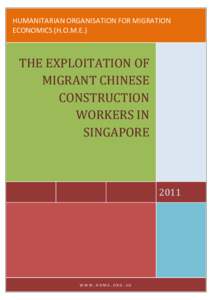 HUMANITARIAN ORGANISATION FOR MIGRATION ECONOMICS (H.O.M.E.) THE EXPLOITATION OF MIGRANT CHINESE CONSTRUCTION