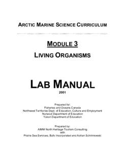 ARCTIC MARINE SCIENCE CURRICULUM  MODULE 3 LIVING ORGANISMS  LAB MANUAL