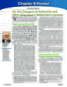Chapter 8 Humor By J. Scott Bovitz On the Dangers of Asteroids and Other Disclosure Statement Lessons