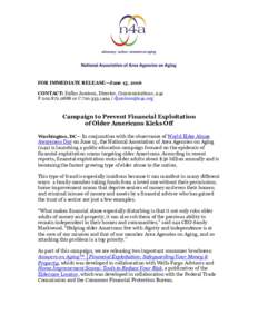 FOR IMMEDIATE RELEASE—June 15, 2016 CONTACT: Dallas Jamison, Director, Communications, n4a Por CCampaign to Prevent Financial Exploitation of Older Americans Kicks Off