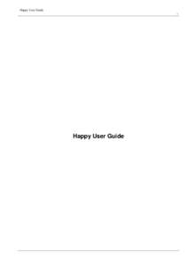 Happy User Guide i Happy User Guide  Happy User Guide