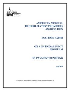 AMERICAN MEDICAL REHABILITATION PROVIDERS ASSOCIATION POSITION PAPER