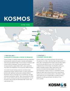 Kosmos Energy / Mining in Ghana / Africa / Business / Ghana / Forms of government / Floating production storage and offloading / Hydrocarbon exploration