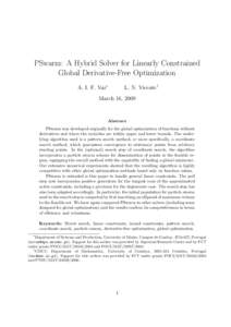 PSwarm: A Hybrid Solver for Linearly Constrained Global Derivative-Free Optimization A. I. F. Vaz∗ L. N. Vicente†