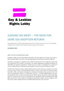   	
   JUDGING	
  ON	
  MERIT	
  –	
  THE	
  NEED	
  FOR	
   SAME-­‐SEX	
  ADOPTION	
  REFORM:	
   IMPLEMENTING	
  THE	
   R ECOMMENDATIONS	
   O F	
  THE	
   N SW	
   L AW	
   A ND	
   J USTICE