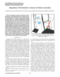 2014 IEEE/RSJ International Conference on Intelligent Robots and Systems (IROSSeptember 14-18, 2014, Chicago, IL, USA Integration of Non-Inclusive Contacts in Posture Generation Stanislas Brossette, Adrien Escande