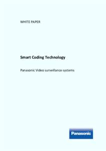 WHITE PAPER  Smart Coding Technology Panasonic Video surveillance systems  1