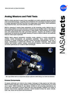 Analog Missions and Field Tests NASA is actively planning to expand human spaceflight and robotic exploration beyond low Earth orbit. To meet this challenge, a capability driven architecture will be developed to transpor