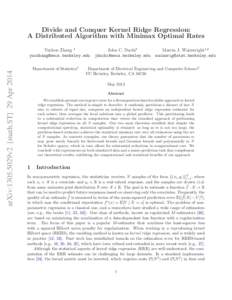 Divide and Conquer Kernel Ridge Regression: A Distributed Algorithm with Minimax Optimal Rates arXiv:1305.5029v2 [math.ST] 29 Apr[removed]Yuchen Zhang 1