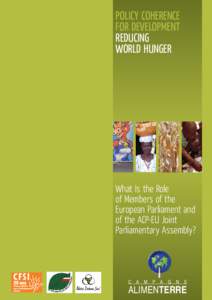 POLICY COHERENCE FOR DEVELOPMENT REDUCING WORLD HUNGER  What Is the Role