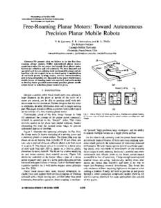 Proceedings of the 2004 IEEE InternationalConference on Robotics 8 Automation New Orleans, LA Aprll2004 Free-Roaming Planar Motors: Toward Autonomous Precision Planar Mobile Robots