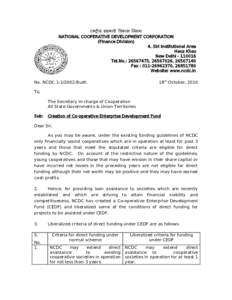 र ष य सहक र व क स न गम NATIONAL COOPERATIVE DEVELOPMENT CORPORATION (Finance Division) 4, Siri Institutional Area Hauz Khas New Delhi