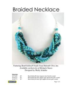 Braided Necklace  Featuring Bead Gallery® beads from Halcraft USA, Inc. Available exclusively at Michaels Stores Designed by Molly Schaller Materials: