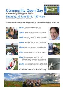 Community Open Day Community Energy in Action Saturday, 20 June 2015, 1:30 - 4pm Westmill Wind and Solar Farm SN6 8TH