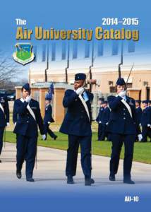 Air University Catalog Academic Year 2014–2015  October 2014