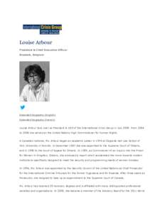 !  Louise Arbour President & Chief Executive Officer  Brussels, Belgium