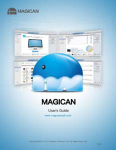 Copyright©Magican Software Ltd. All Rights Reserved Page 1 Content Introducing Magican Overview . . . . . . . . . . . . . . . . . . . . . . . . . . . . . . . . . . . . . . . . . . . . . . . . . . . . . . . . 