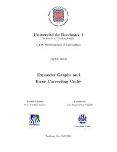 Ramanujan graph / Adjacency matrix / Zig-zag product / Bipartite graph / Tanner graph / Expander code / Graph theory / Algebraic graph theory / Expander graph