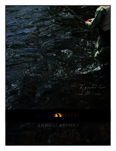 “I found hope on the river.” ANNUAL REPORT  2013