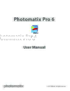 Photomatix Pro 6  User Manual t © 2017 HDRsoft. All rights reserved.