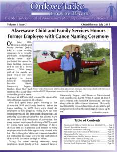 Volume 3 Issue 7  Ohiarihko:wa/ July 2013 Akwesasne Child and Family Services Honors Former Employee with Canoe Naming Ceremony